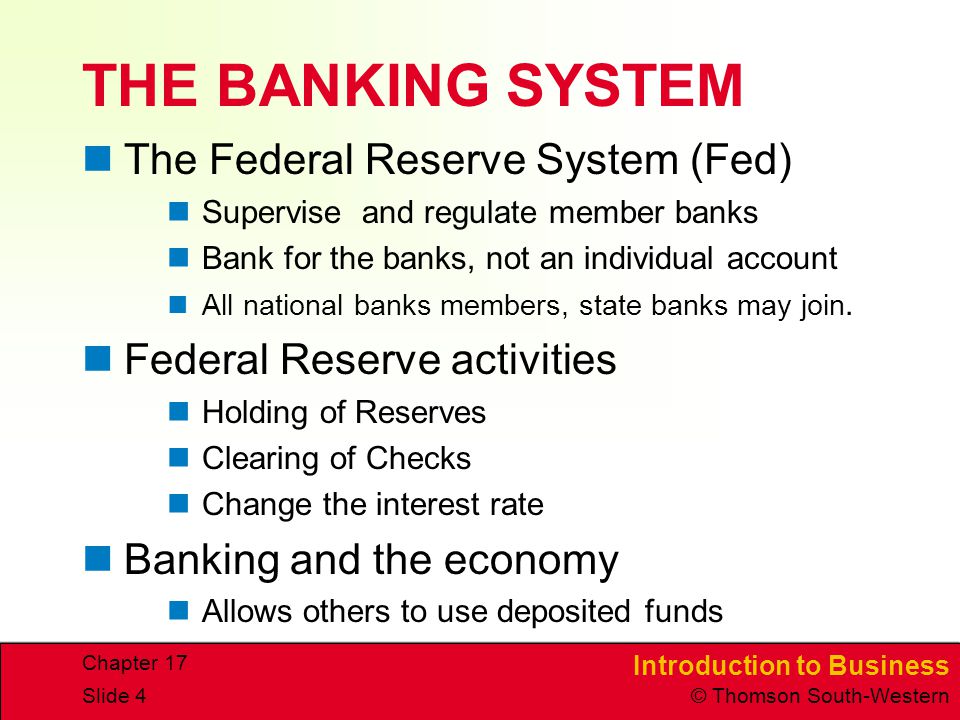 THE BANKING SYSTEM The Federal Reserve System (Fed)