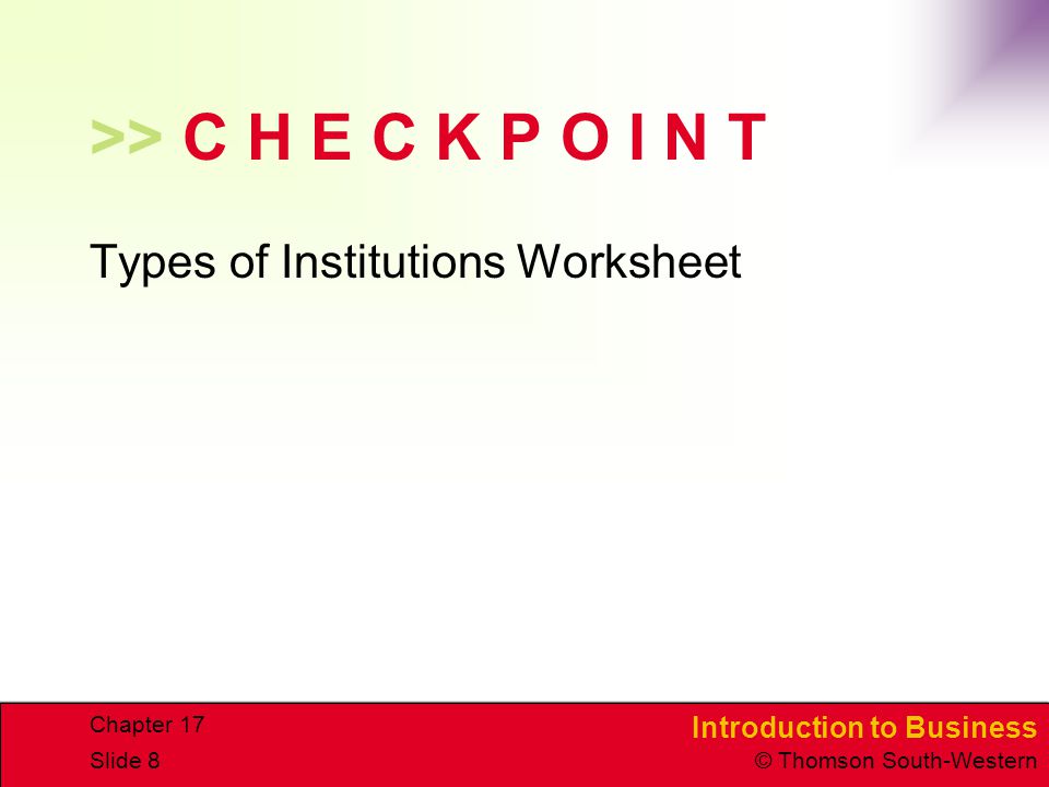 >> C H E C K P O I N T Types of Institutions Worksheet