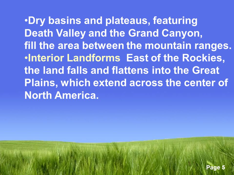 Dry basins and plateaus, featuring Death Valley and the Grand Canyon, fill the area between the mountain ranges.