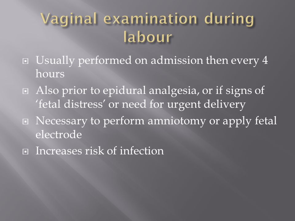 Vaginal examination during labour