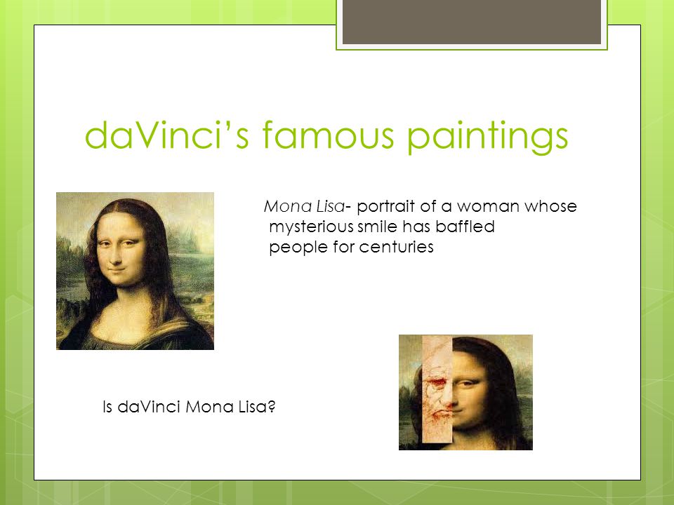 daVinci’s famous paintings
