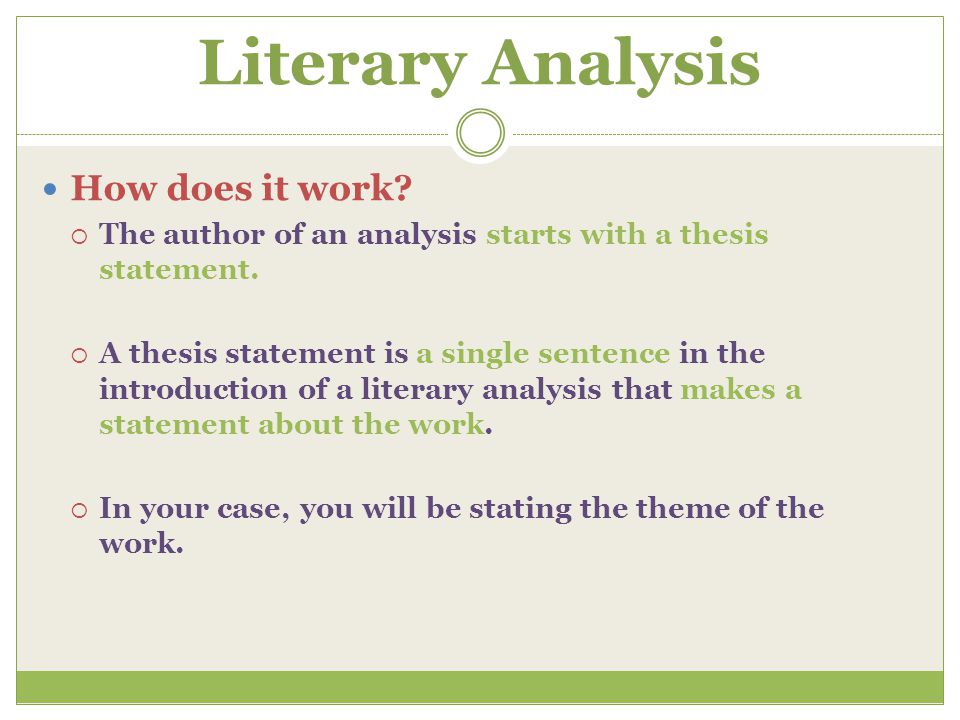 Literary Analysis How does it work
