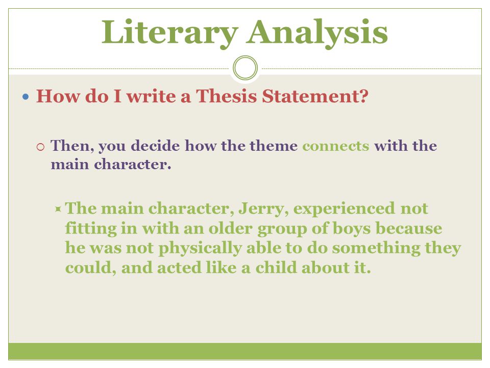 Literary Analysis How do I write a Thesis Statement