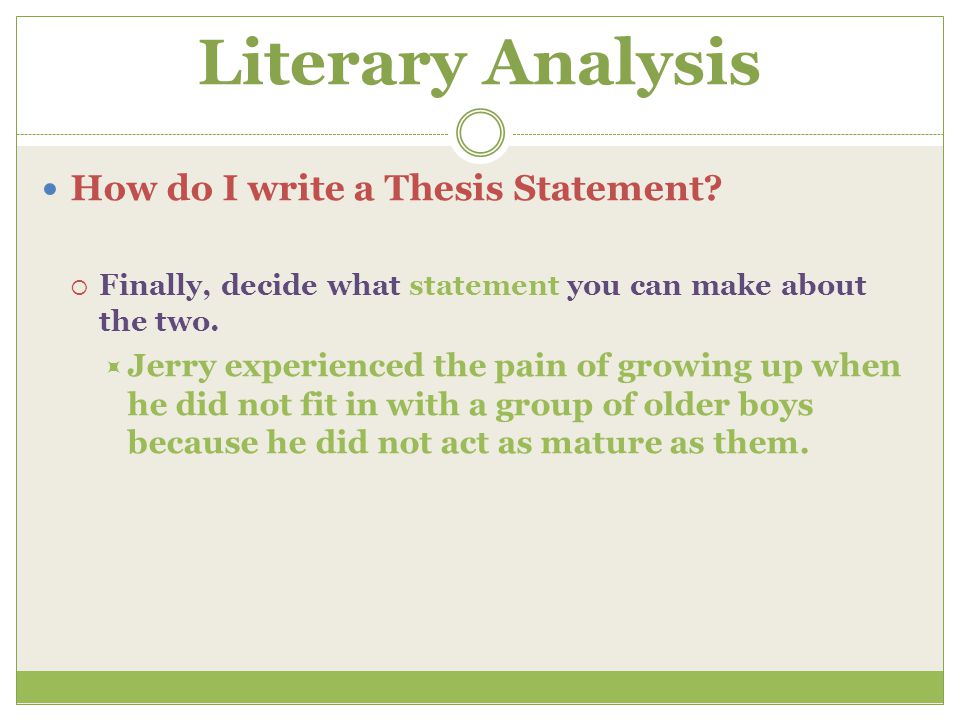 Literary Analysis How do I write a Thesis Statement