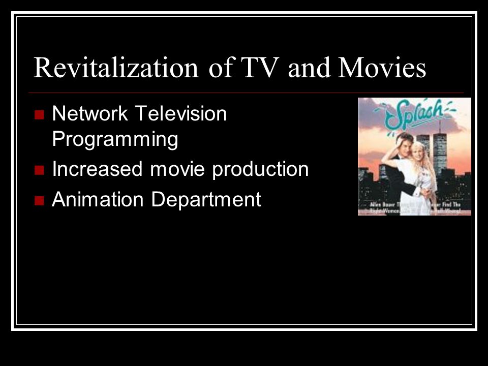 Revitalization of TV and Movies