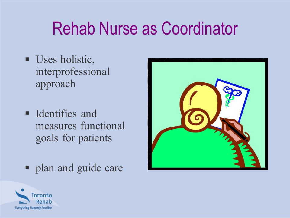 Rehab Nurse as Coordinator