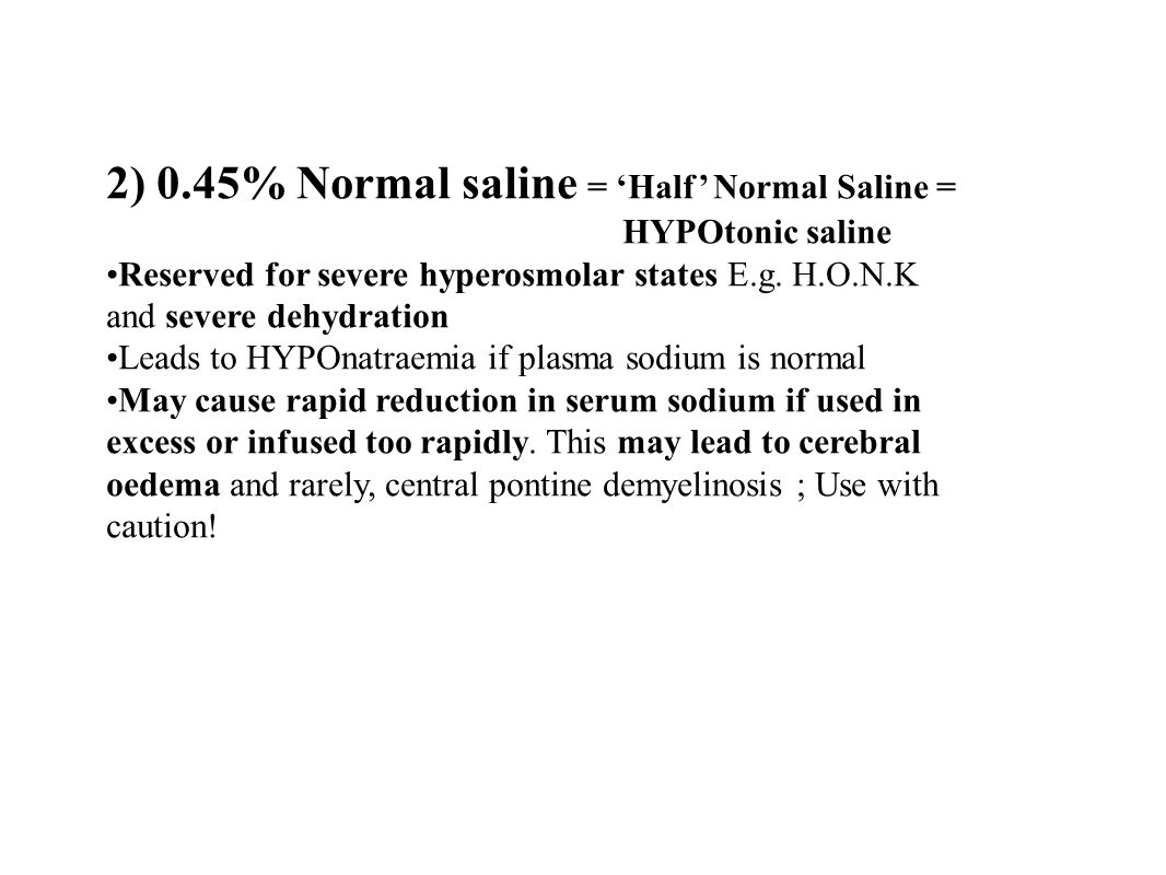 What Is 0 45 Saline Used For