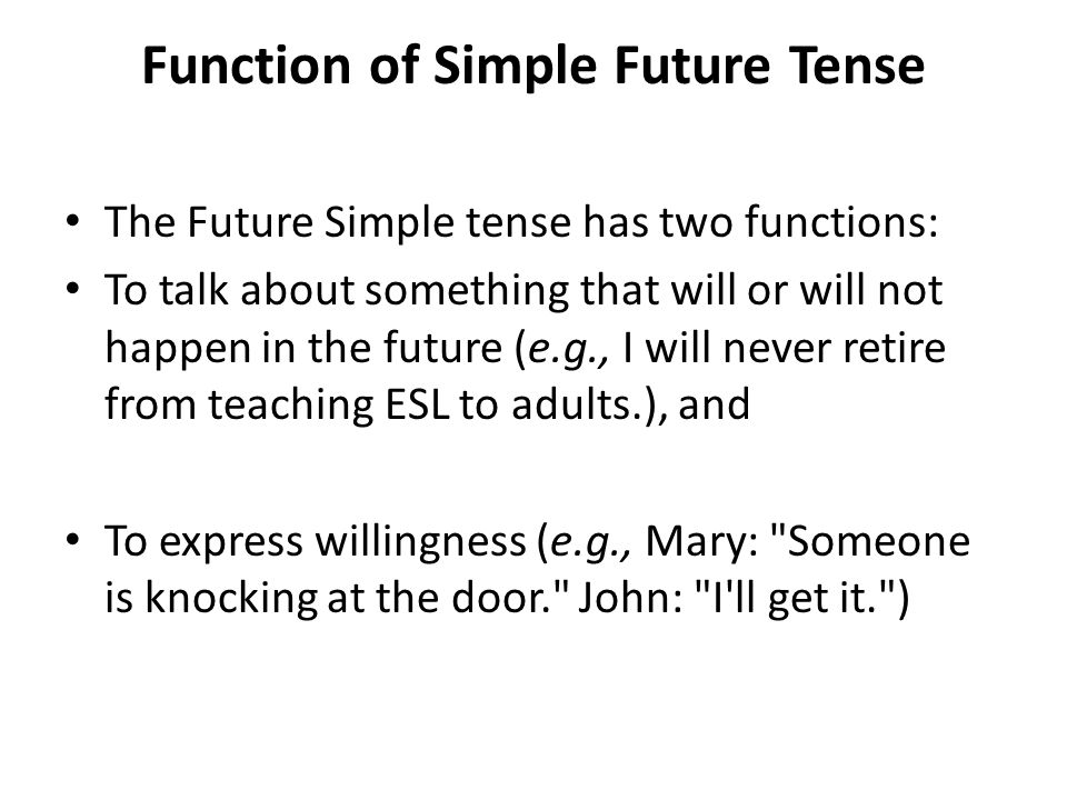 Function of Simple Future Tense