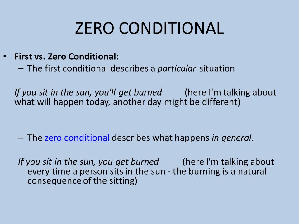 ZERO CONDITIONAL First vs. Zero Conditional: