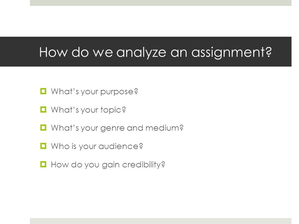 How do we analyze an assignment