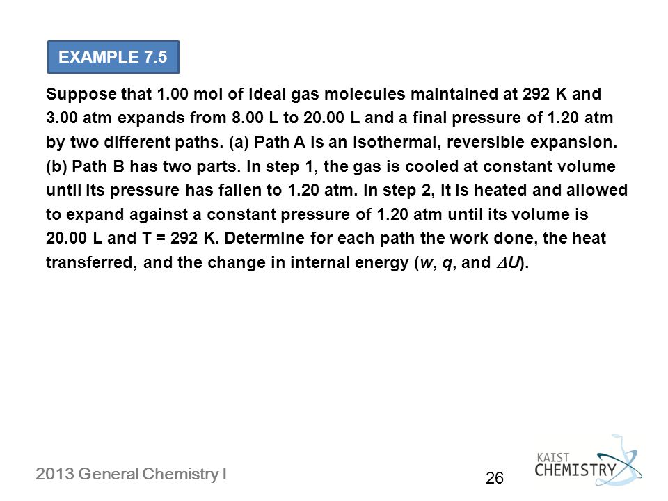 EXAMPLE 7.5 Suppose that 1.00 mol of ideal gas molecules maintained at 292 K and.