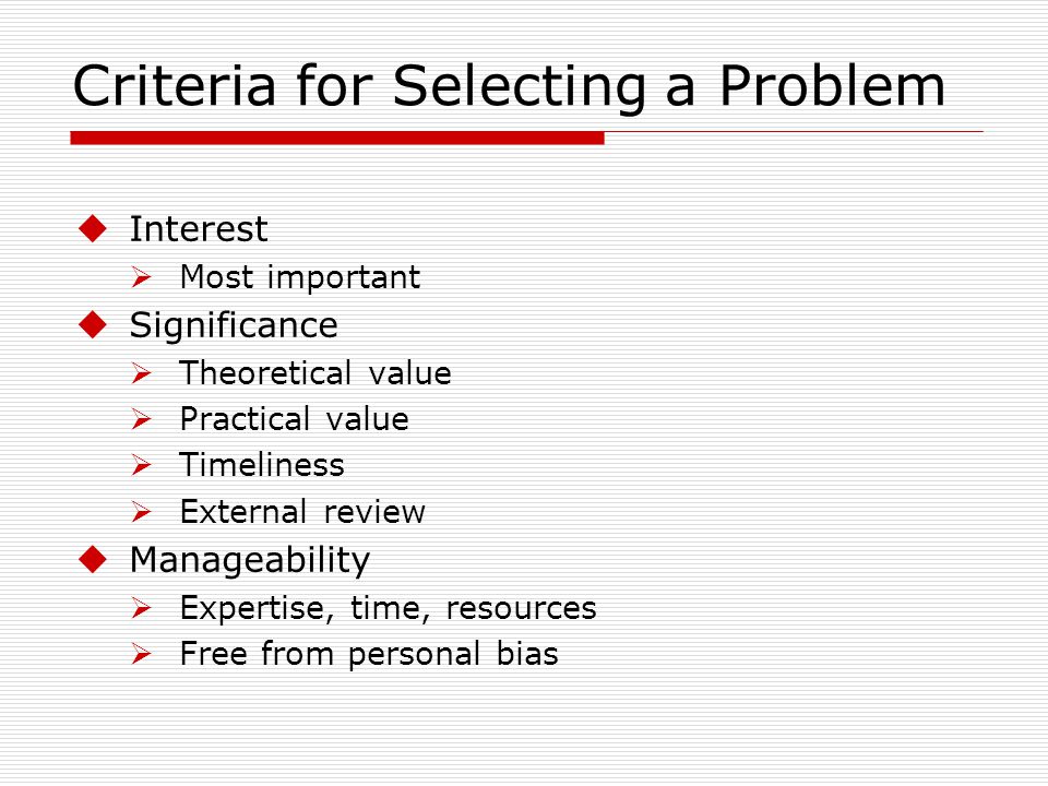 Criteria for Selecting a Problem