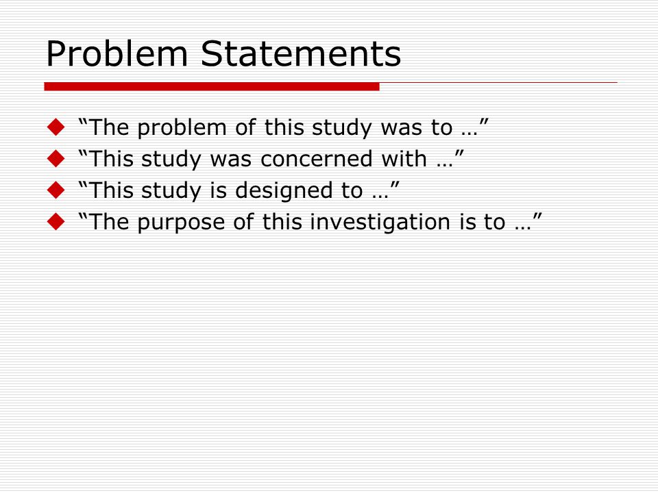 Problem Statements The problem of this study was to …