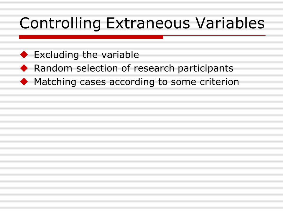 Controlling Extraneous Variables