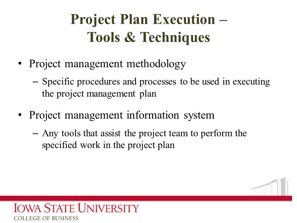 Project Plan Execution – Tools & Techniques