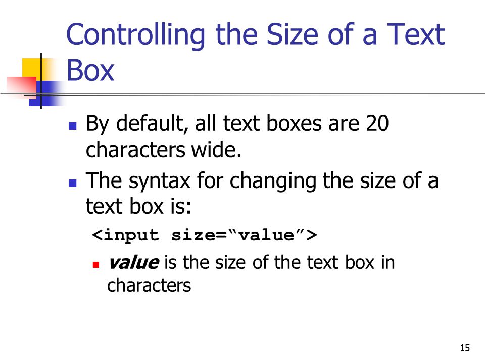 Controlling the Size of a Text Box