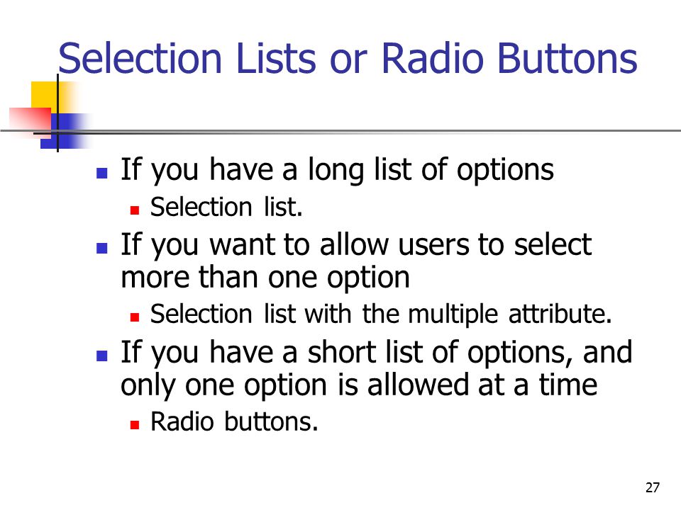 Selection Lists or Radio Buttons