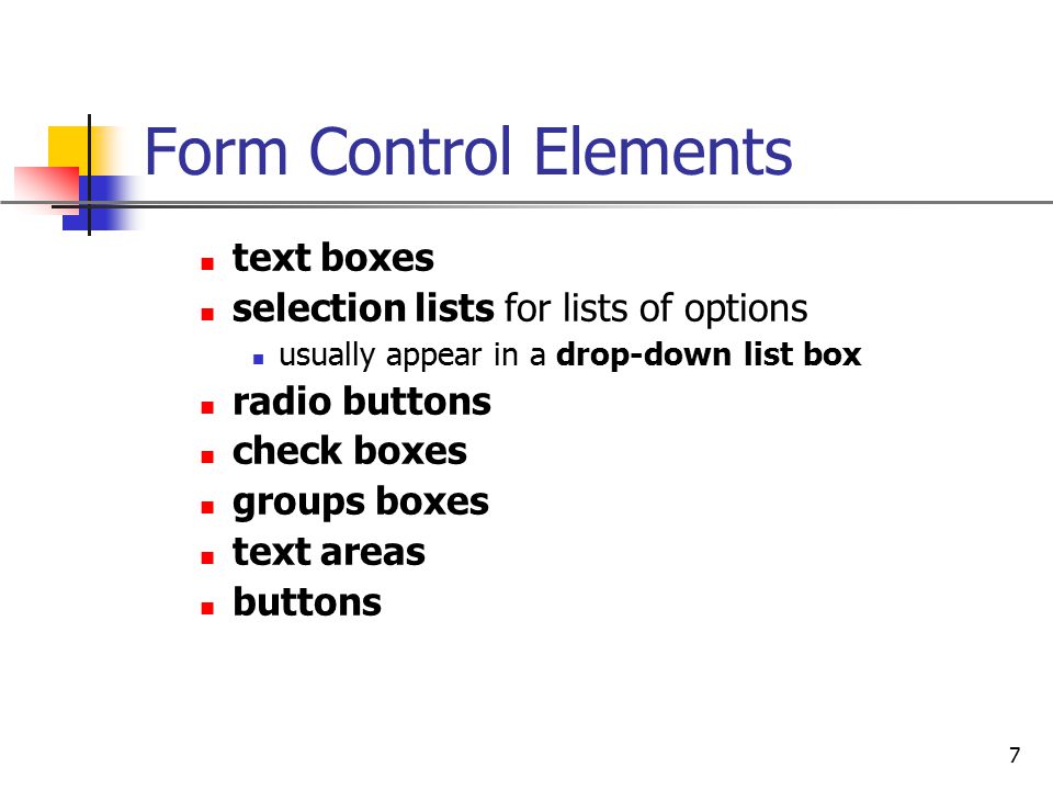 Form Control Elements text boxes selection lists for lists of options