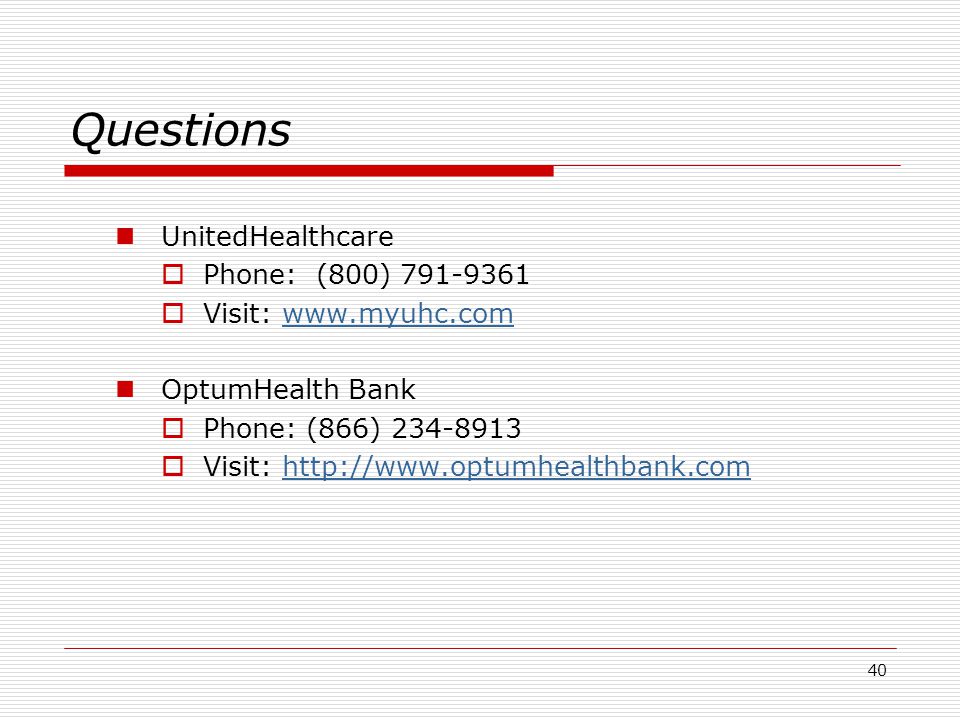 Questions UnitedHealthcare Phone: (800) Visit: