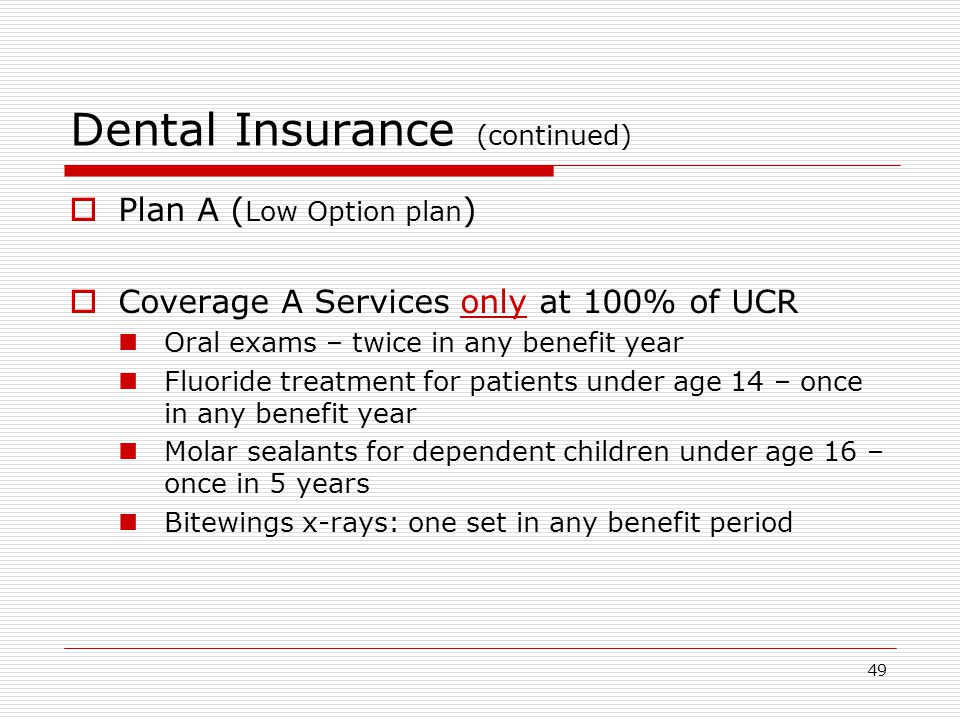 Dental Insurance (continued)
