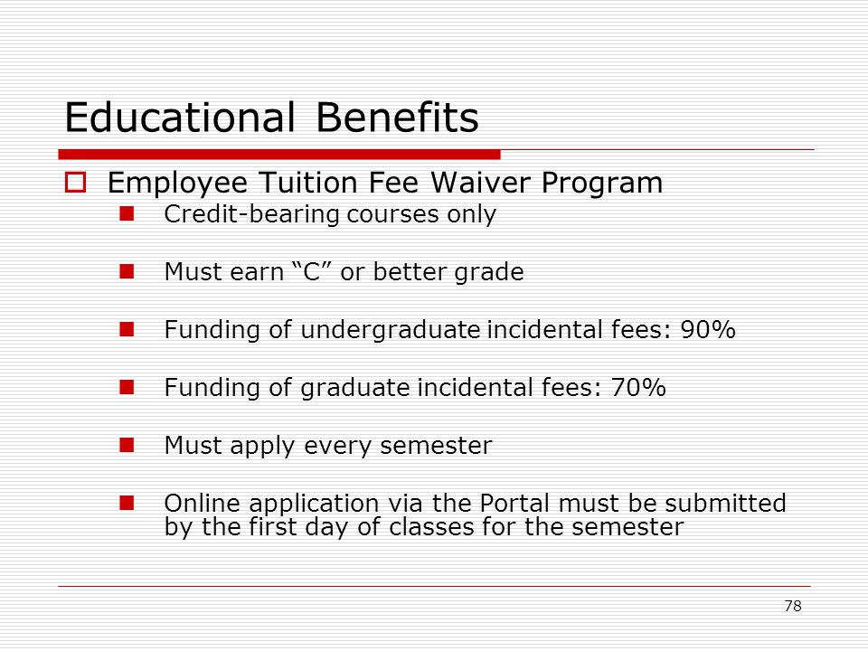 Educational Benefits Employee Tuition Fee Waiver Program