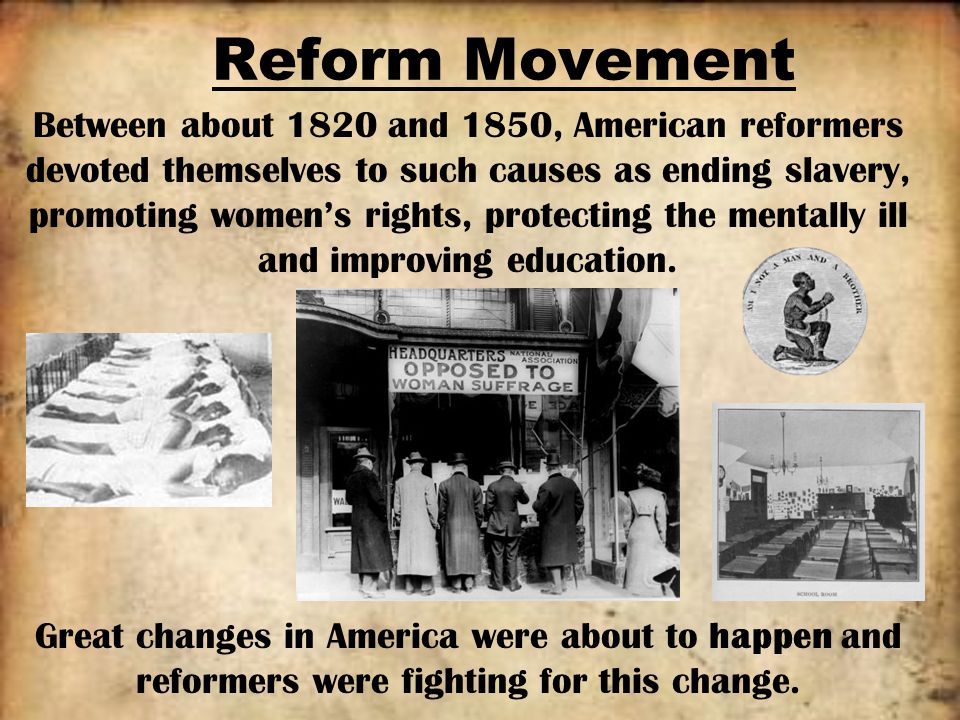 REFORM MOVEMENTS OF THE 1800S - ppt download