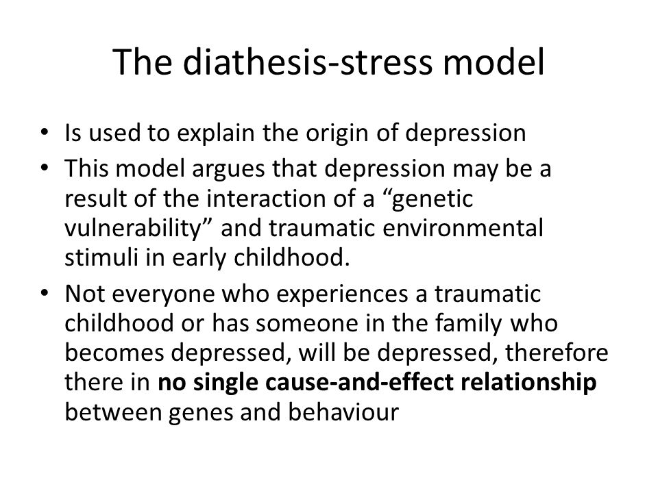 The diathesis-stress model