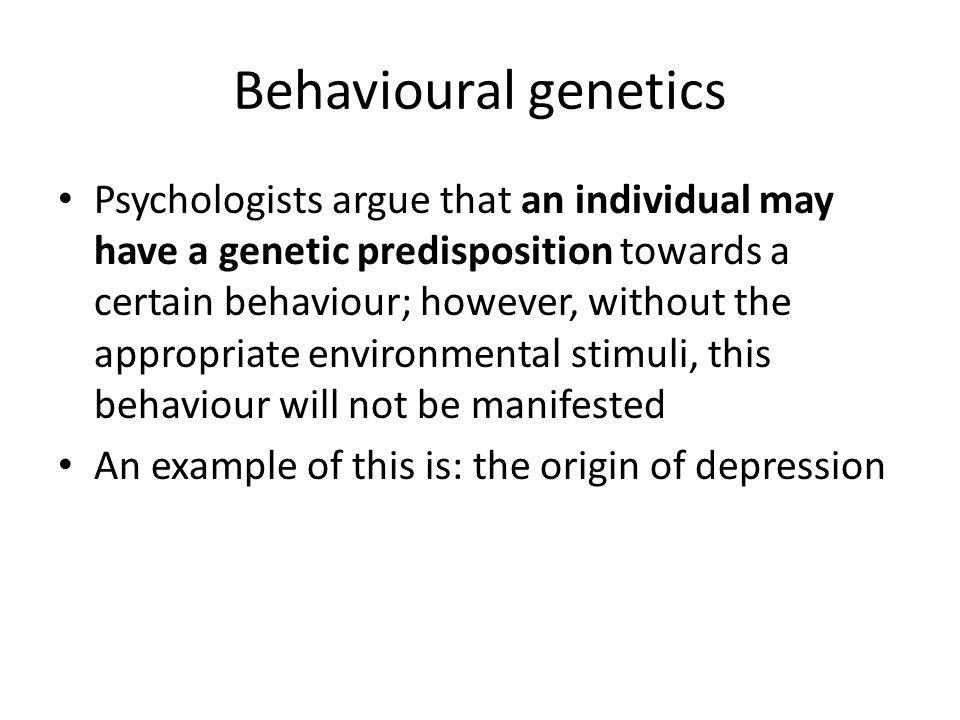 Behavioural genetics