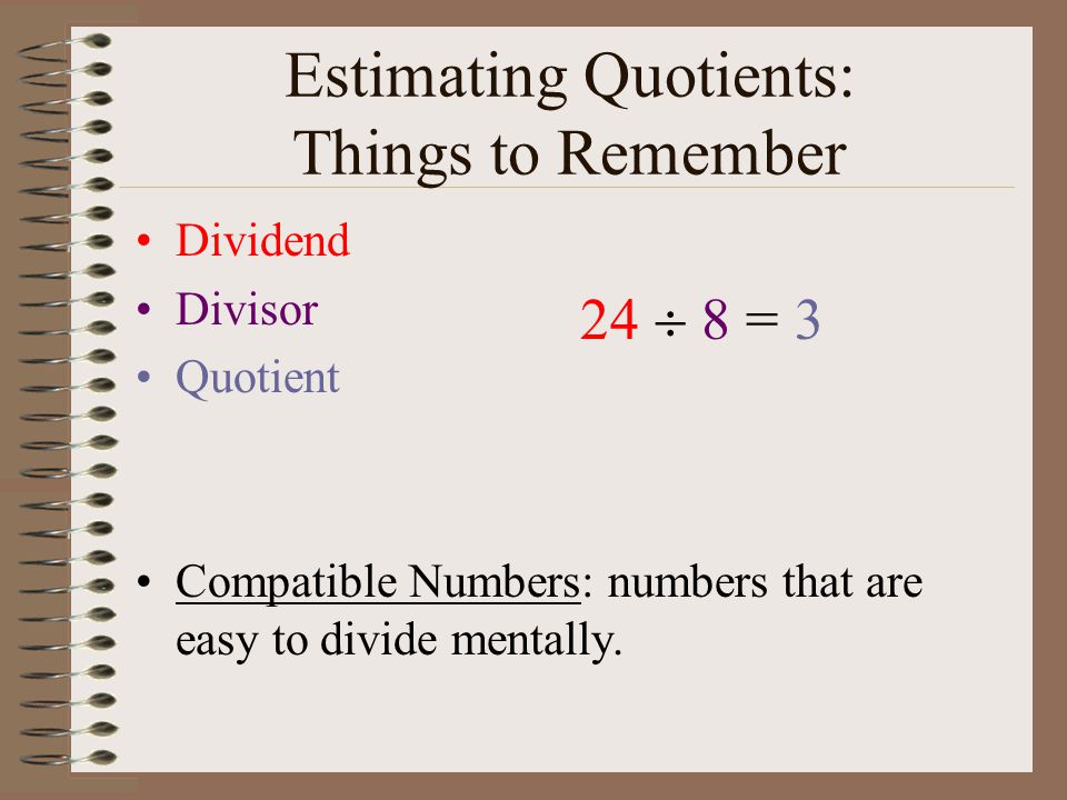 Estimating Quotients: Things to Remember
