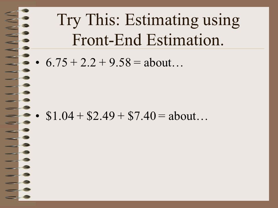 Try This: Estimating using Front-End Estimation.