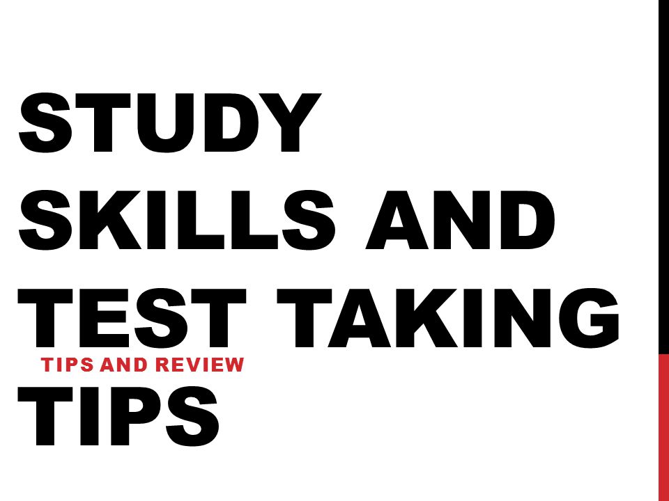 Study Skills and Test Taking tips