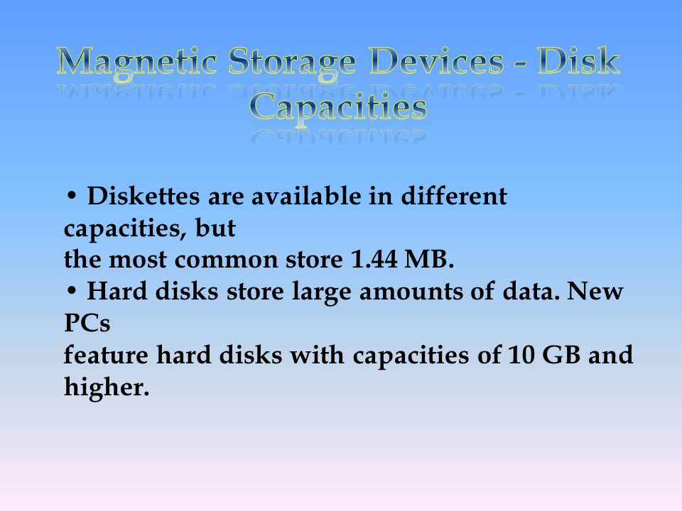 Magnetic Storage Devices - Disk Capacities