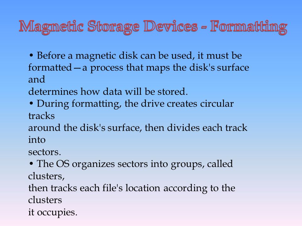 Magnetic Storage Devices - Formatting