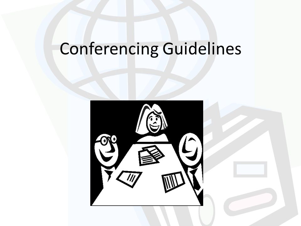 Conferencing Guidelines