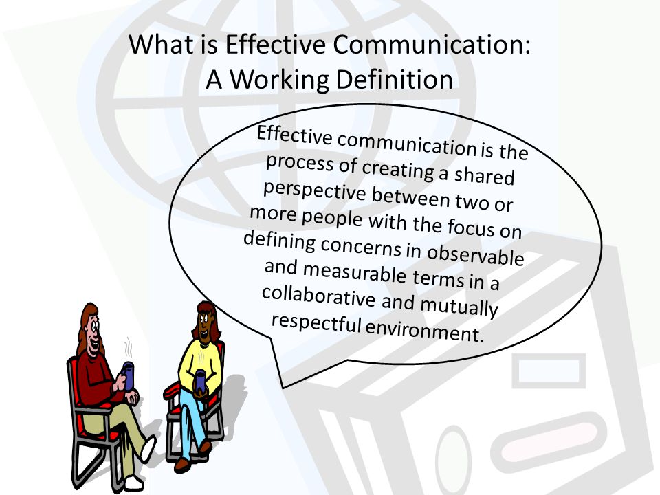 What is Effective Communication: A Working Definition