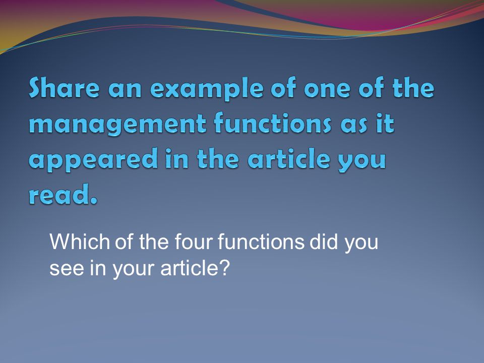 Share an example of one of the management functions as it appeared in the article you read.