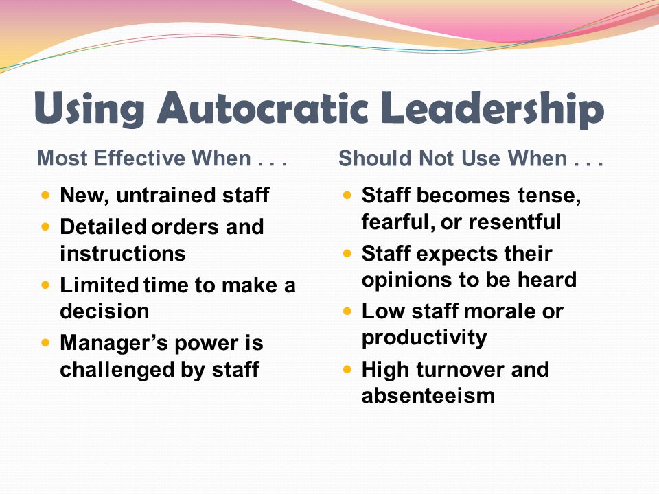 Using Autocratic Leadership