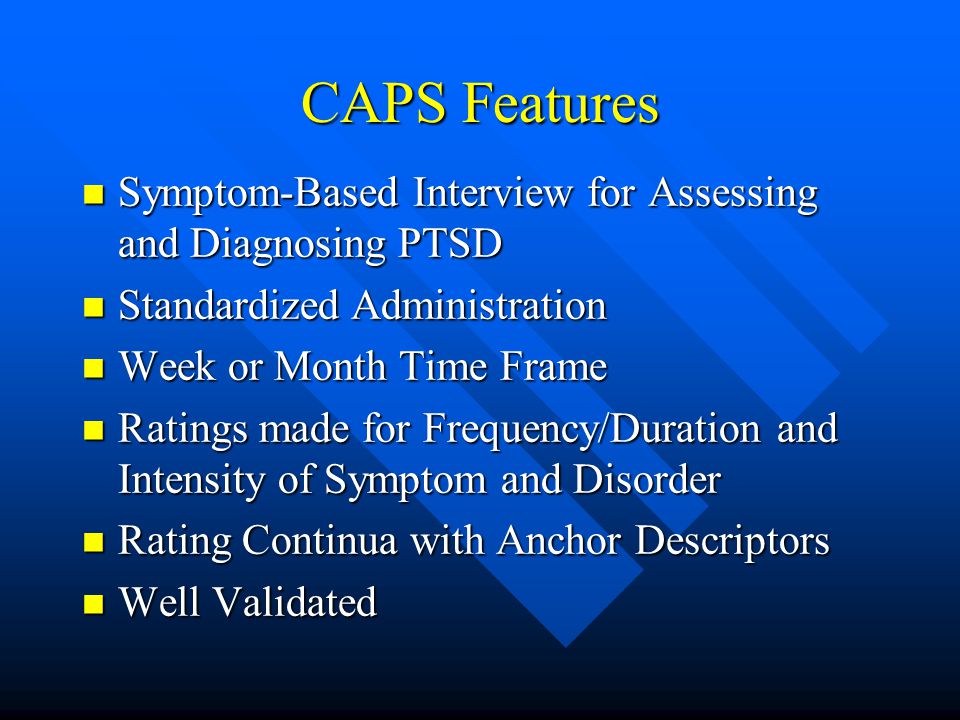 A Primer on Using the Clinician Administered PTSD Scale (CAPS) - ppt  download