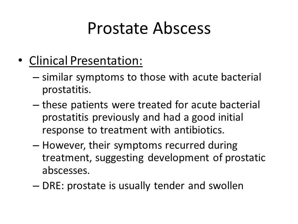 prostatic abscess symptoms tratarea prostatitei congestive