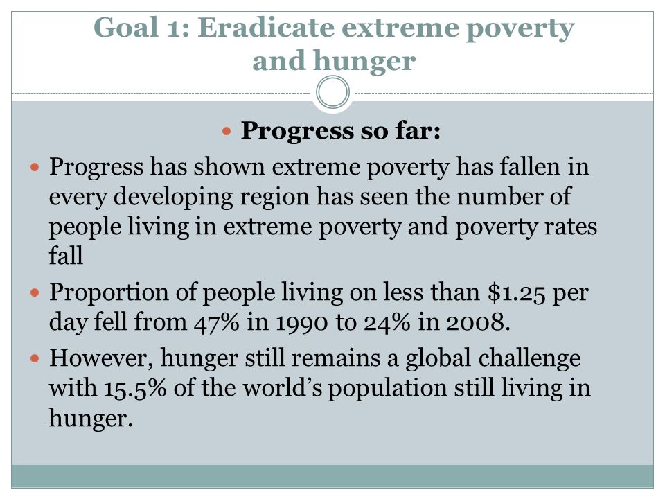 Goal 1: Eradicate extreme poverty and hunger