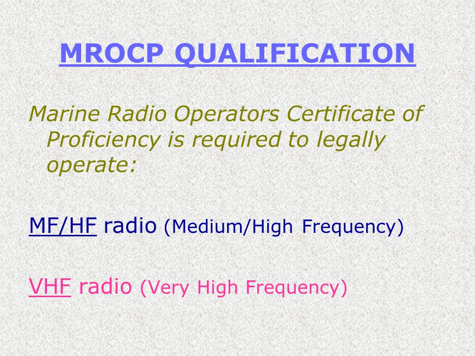 Marine Radio Operators Certificate Of Proficiency Ppt Download