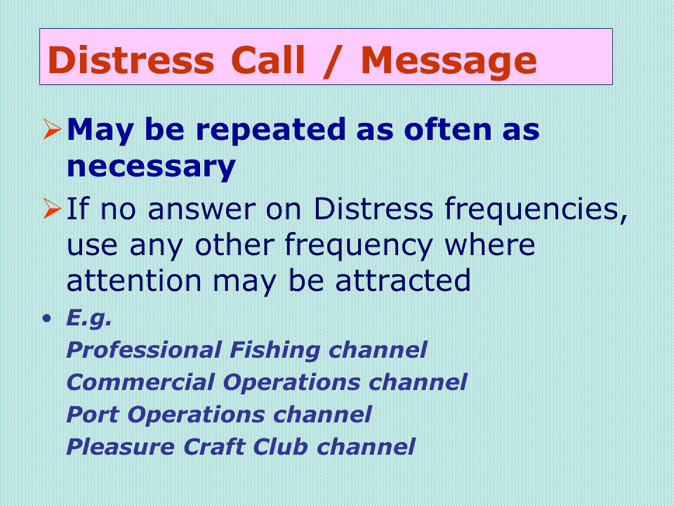 Distress Call / Message