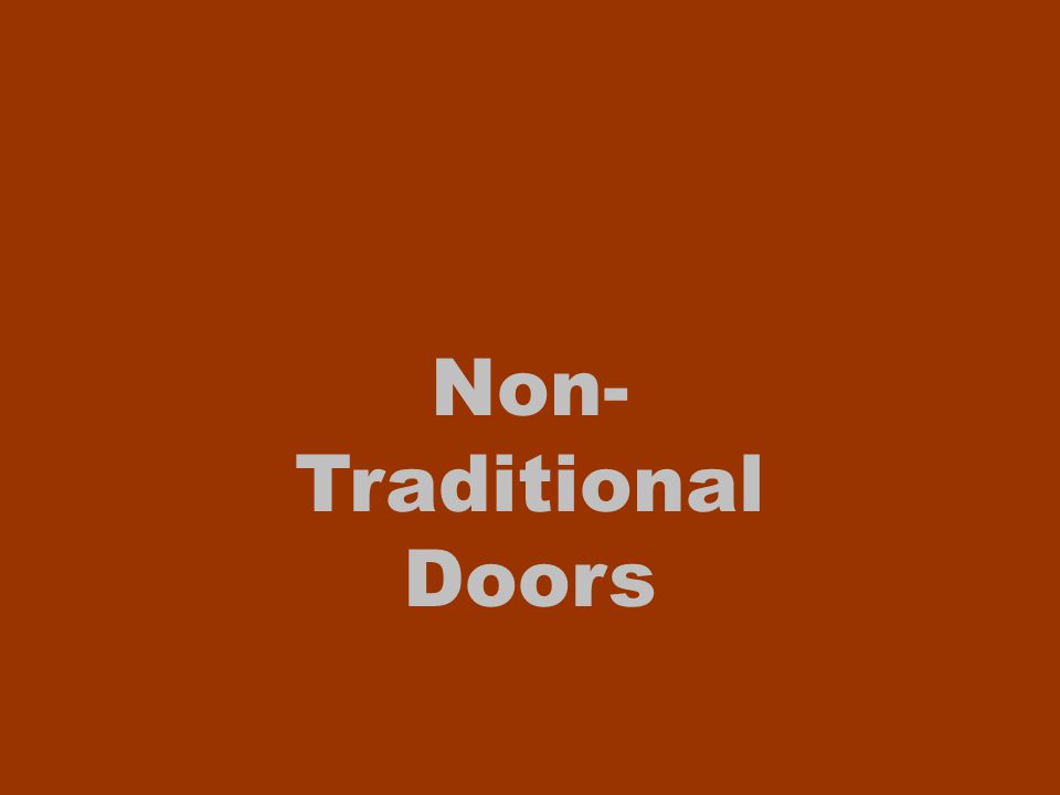 Non-Traditional Doors