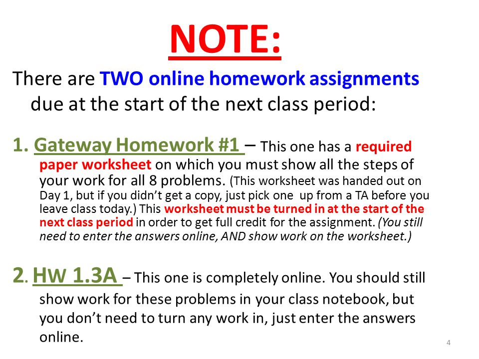 NOTE: There are TWO online homework assignments due at the start of the next class period:
