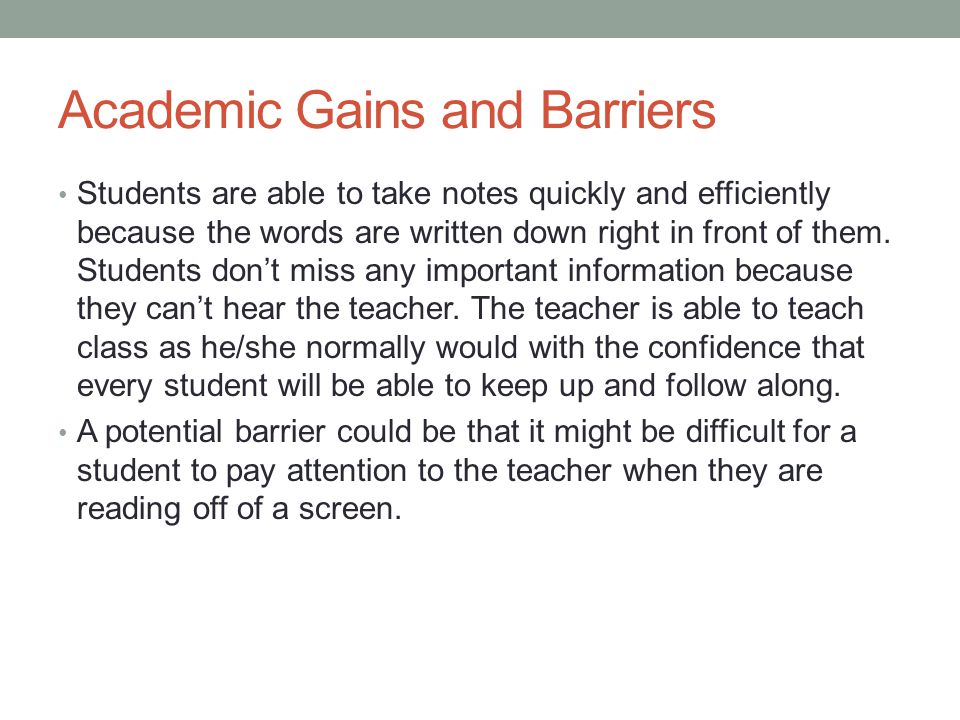Academic Gains and Barriers