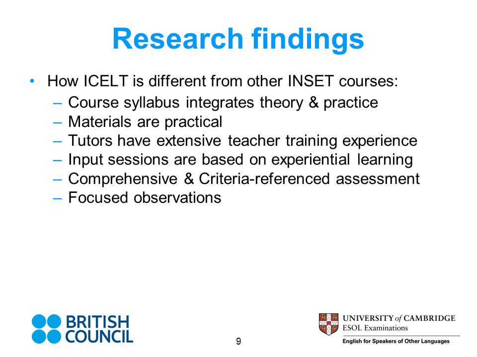 Research findings How ICELT is different from other INSET courses: