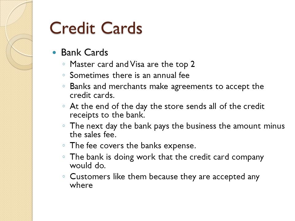 Credit Cards Bank Cards Master card and Visa are the top 2