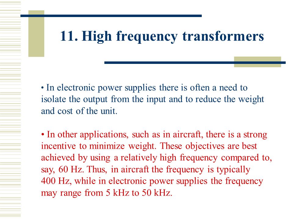11. High frequency transformers