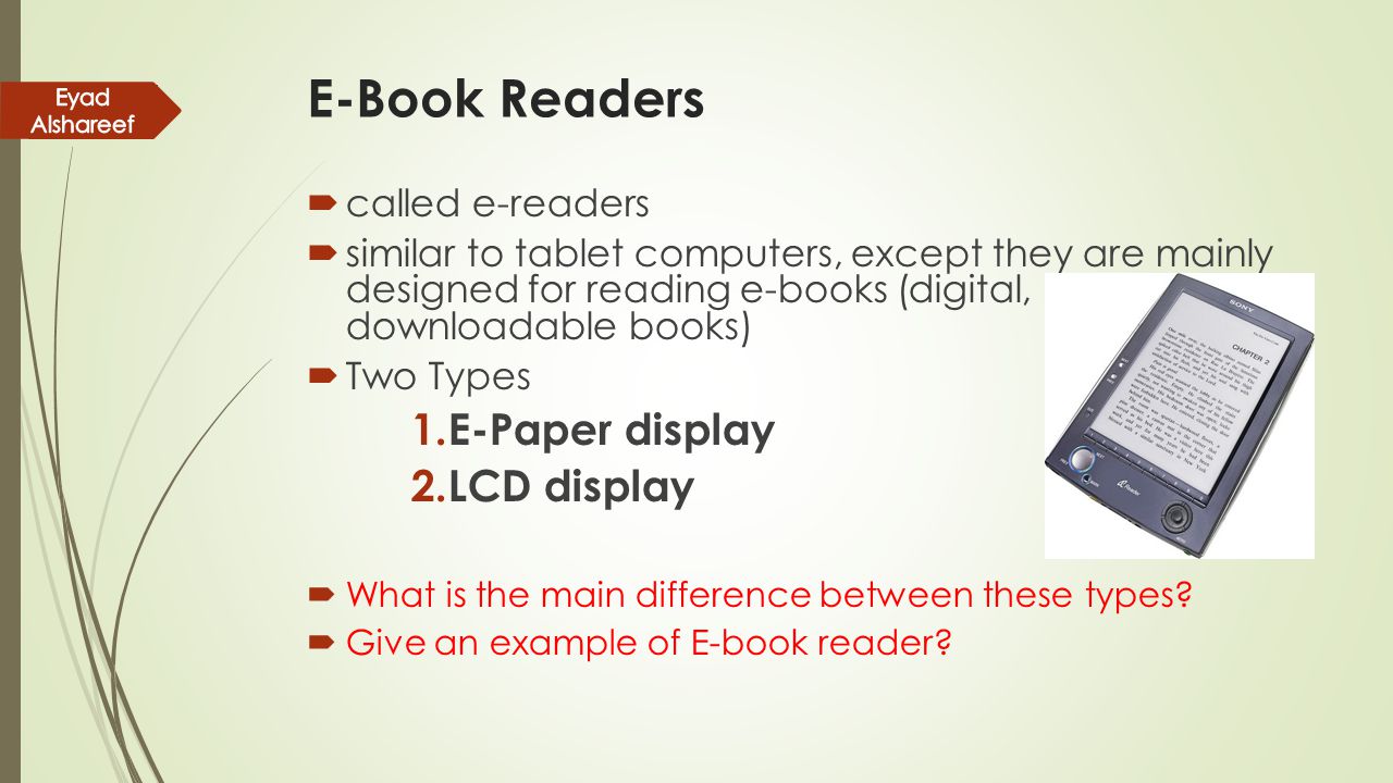 E-Book Readers E-Paper display LCD display called e-readers