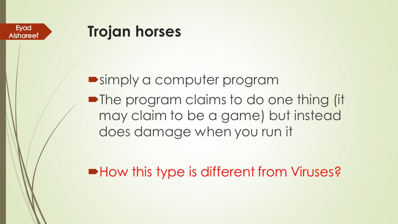 Trojan horses simply a computer program